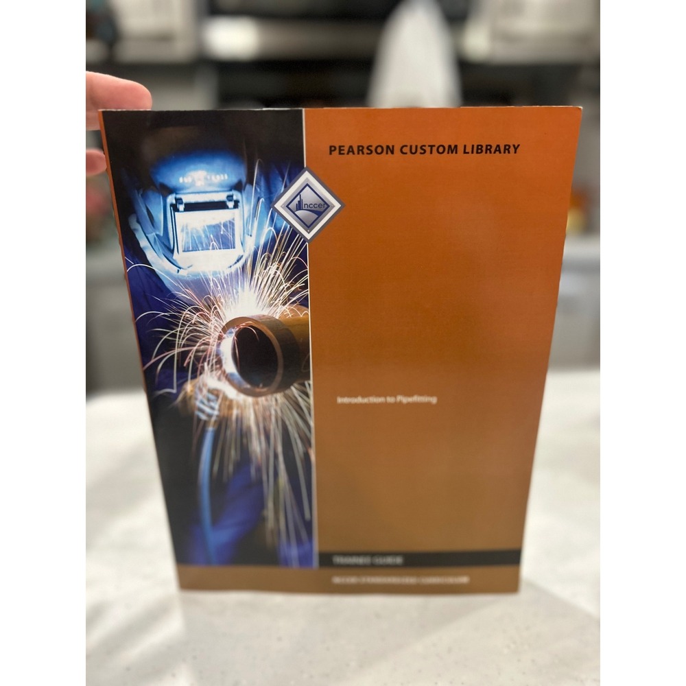 Introduction to Pipefitting Trainee Guide NCCER Pearson Custom Library Textbook